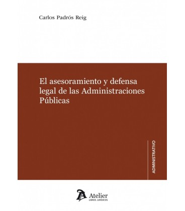 ASESORAMIENTO Y DEFENSA LEGAL DE LAS ADMINISTRACIONES PUBLICAS