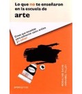 LO QUE NO TE ENSEÑARON EN LA ESCUELA DE ARTE