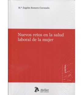NUEVOS RETOS EN LA SALUD LABORAL DE LA MUJER