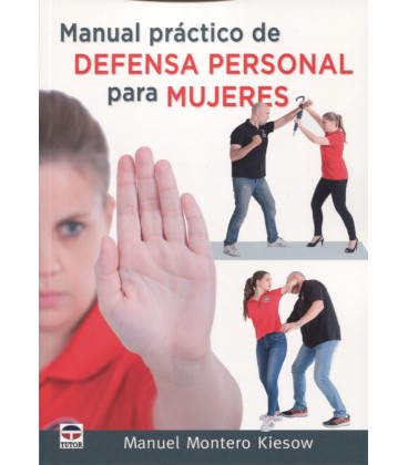 MANUAL PRACTICO DE DEFENSA PERSONAL PARA MUJERES