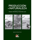 PRODUCCION DE NATURALEZA