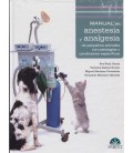 MANUAL DE ANESTESIA Y ANALGESIA DE PEQUEÑOS ANIMALES CON PATOLOGIAS