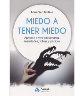 MIEDO A TENER MIEDO