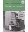 AÑOS DE MAYOR CUANTIA