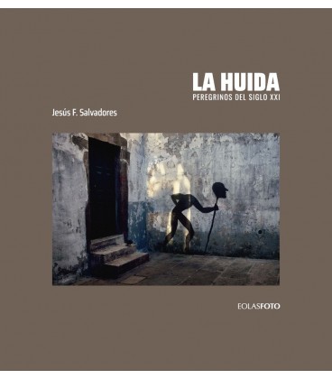 HUIDA LA (PEREGRINOS DEL SIGLO XXI)