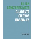 CUARENTA CIERVOS INVISIBLES