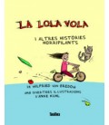 LA LOLA VOLA I ALTRES HISTORIES HORRIPILANTS (CATALAN)