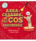 ABRACADABRA, EL TEU COS DESCOBRIRAS!