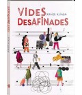 VIDES DESAFINADES (CATALAN)