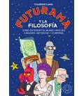 FUTURAMA Y LA FILOSOFIA