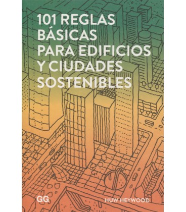 101 REGLAS BASICAS PARA EDIFICIOS Y CIUDADES SOSTENIBLES