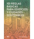 101 REGLAS BASICAS PARA EDIFICIOS Y CIUDADES SOSTENIBLES