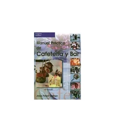 MANUAL PRACTICO CAFETERIA Y BAR 11 ED