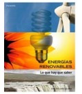 ENERGIAS RENOVABLES (LO QUE HAY QUE SABER)