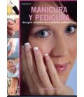 MANICURA Y PEDICURA GUIA COMPLETA CON RESULTADOS PROFESIONALES