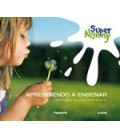 SUPERNANNY APRENDIENDO A ENSEÑAR