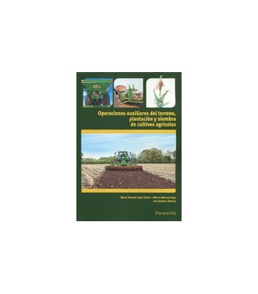 OPERACIONES AUXILIARES TERRENO PLANTACION Y SIEMBRA CULTIVOS AGRICOLAS