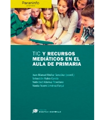 TIC Y RECURSOS MEDIATICOS EN EL AULA DE PRIMARIA
