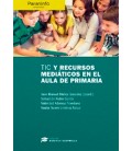 TIC Y RECURSOS MEDIATICOS EN EL AULA DE PRIMARIA