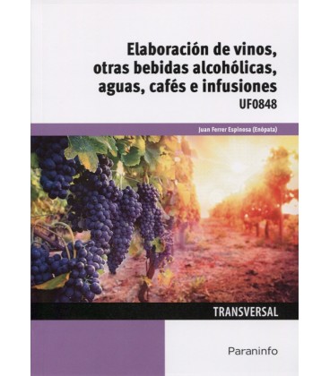 ELABORACION DE VINOS OTRAS BEBIDAS ALCOHOLICAS AGUAS CAFES E INFUSIONE