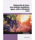 ELABORACION DE VINOS OTRAS BEBIDAS ALCOHOLICAS AGUAS CAFES E INFUSIONE