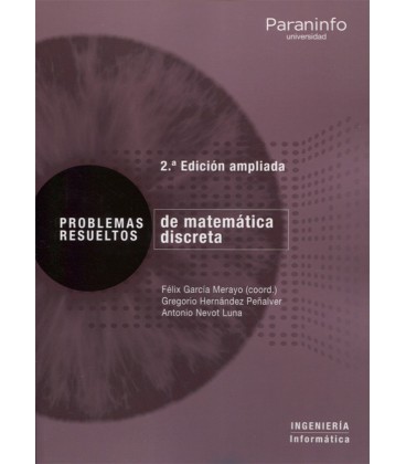 PROBLEMAS RESUELTOS DE MATEMATICA DISCRETA 2 ED AMPLIADA