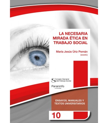 NECESARIA MIRADA ETICA EN TRABAJO SOCIAL