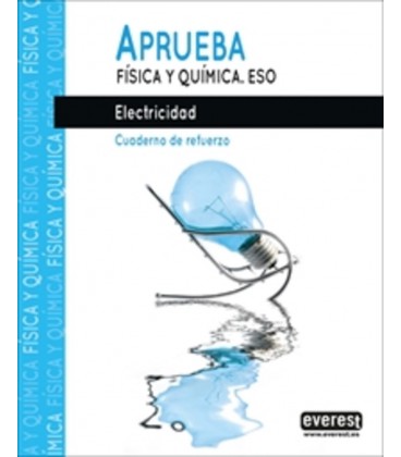 APRUEBA FISICA Y QUIMICA ELECTRICIDAD ESO