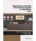 ORGANIZACION Y PRESTACION DEL SERVICIO DE RECEPCION EN ALOJAMIENTOS