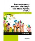PROCESOS GRUPALES Y EDUCATIVOS EN EL TIEMPO LIBRE INFANTIL Y JUVENIL