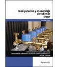 MANIPULACION Y EMSAMBLAJE DE TUBERIAS UF0409