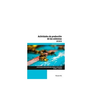 ACTIVIDADES DE PRODUCCION DE LAS COLMENAS
