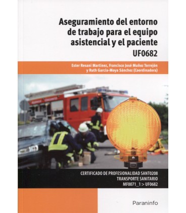 ASEGURAMIENTO DEL ENTORNO DE TRABAJO PARA EL EQUIPO ASISTENCIAL