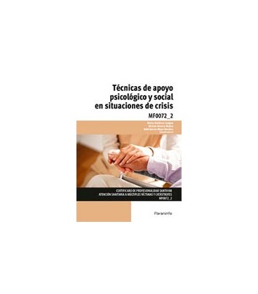 TECNICAS DE APOYO PSICOLOGICO Y SOCIAL EN SITUACIONES DE CRISIS