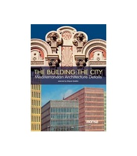 THE BUILDING THE CITY MEDITERRANEAN ARCHITECTURE DETAILS