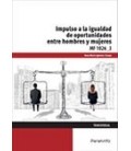 IMPULSO A LA IGUALDAD DE OPORTUNIDADES ENTRE HOMBRES Y MUJERES