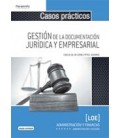 GESTION DE LA DOCUMENTACION JURIDICA Y EMPRESARIAL CASOS PRACTICOS GS