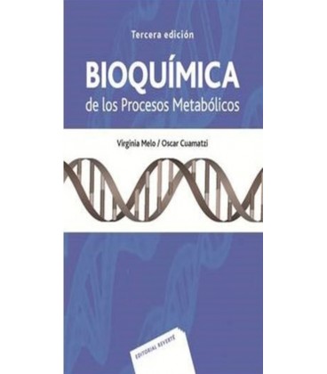 BIOQUIMICA DE LOS PROCESOS METABOLICOS 3 ED