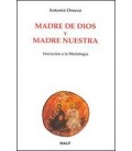 MADRE DE DIOS Y MADRE NUESTRA INICIACION
