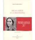 DIGAN ADIOS A LA MUCHACHA