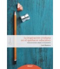 INSPIRACION CRISTIANA EN EL QUEHACER EDUCATIVO