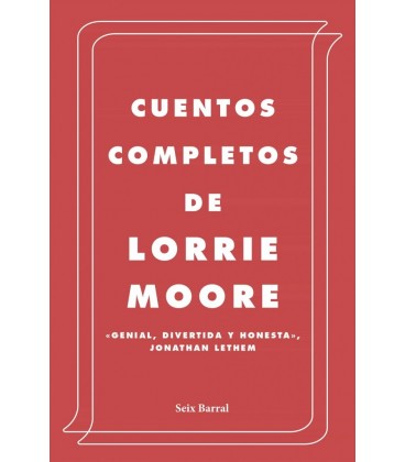 CUENTOS COMPLETOS DE LARRIE MOORE