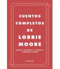 CUENTOS COMPLETOS DE LARRIE MOORE