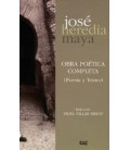 JOSE HEREDIA MAYA OBRA POETICA COMPLETA POESIA Y TEATRO