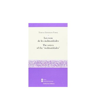 LES VEUS DE LES MALMARIDADES / THE VOICES OF