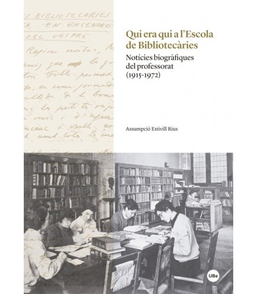 QUI ERA QUI A L ESCOLA DE BIBLIOTECARIES (CATALAN)