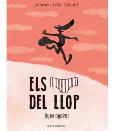 ELS CALÇONETS DEL LLOP 04 QUIN DROPO!