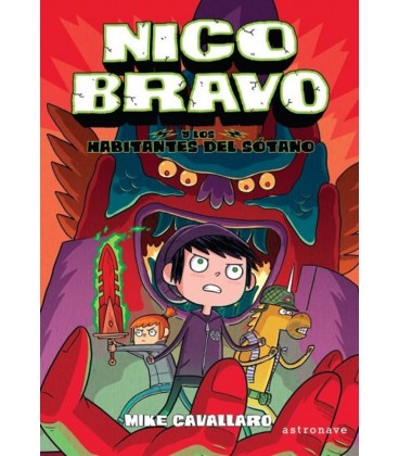 NICO BRAVO Y LOS HABITANTES DEL SOTANO (NICO BRAVO 02)
