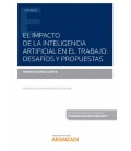 IMPACTO DE LA INTELIGENCIA ARTIFICIAL EN EL TRABAJO: DESAFIOS Y PRO