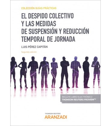 DESPIDO COLECTIVO Y LAS MEDIDAS DE SUSPENSION Y REDUCCION TEMPORAL